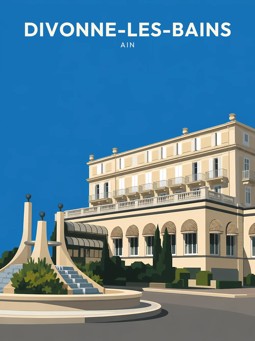 Illustration de Divonne-les-Bains, dans le département de l'Ain, réalisée dans un style d'affiche touristique vintage. L'image présente le Grand Hôtel, un bâtiment élégant avec balcons et porche. À l'avant, une fontaine stylisée renforce la composition. Le ciel d'un bleu profond met en valeur l'architecture raffinée. Divonne-les-Bains est célèbre pour ses eaux thermales et son environnement naturel. Le patrimoine local est mis en valeur par cette illustration, qui invite à découvrir la beauté de cette commune.