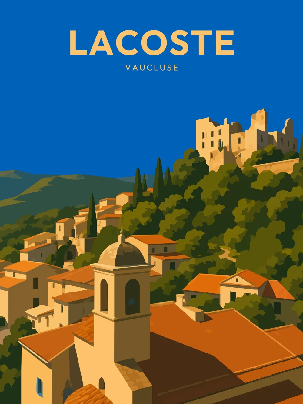 Illustration de Lacoste, dans le Vaucluse, réalisée dans un style d'affiche touristique vintage. La composition représente ce village perché du Luberon avec son clocher au premier plan, les ruines de son château dominant la colline, les maisons en pierre aux toits de tuiles, les cyprès et la végétation méditerranéenne. Les couleurs chaudes et les formes épurées évoquent l'atmosphère paisible et le patrimoine remarquable de ce village emblématique de Provence.